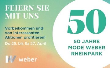 50-Jähriges Jubiläum Rheinpark - Feiern Sie mit Mode Weber!