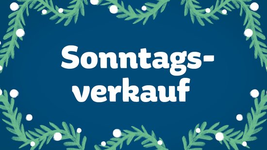 Zu den Sonntagsverkäufen & Öffnungszeiten